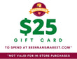 $25 Gift Card - Brennans Market